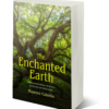 The Enchanted Earth by Maureen Calamia